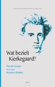 WAT BEZIELT KIERKEGAARD? - RIESSEN/ZIJLSTRA (RED) - 9789460361982