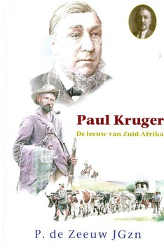 PAUL KRUGER DE LEEUW VAN ZUID-AFRIKA - ZEEUW, JGZN. P. DE - 9789461151155