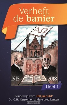 VERHEFT DE BANIER / DEEL 1 - KERSTEN, G.H.; HUIJSER, A.T.; SONNEVELT, - 9789461151285