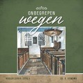 ONBEGREPEN WEGEN - VENEMA, DS. E. - 9789461151742