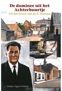 DE DOMINEE UIT HET ACHTERBUURTJE - ZEGERS-VENEMA, TRIJNTJE - 9789461151759