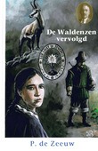 WALDENZEN VERVOLGD - ZEEUW, P. DE - 9789461151919