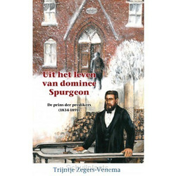 UIT HET LEVEN VAN DOMINEE SPURGEON - ZEGERS-VENEMA, TRIJNTJE - 9789461152169