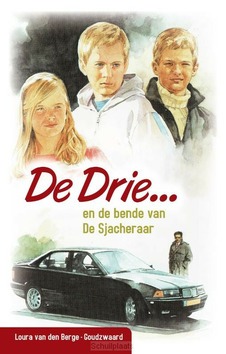 DE DRIE EN DE BENDE VAN DE SJACHERAAR - BERGE-GOUDZWAARD, LOURA VAN DEN - 9789461152206