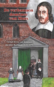 DE VERBANNEN DOMINEE VAN SLUIS - RUISSEN, M.J. - 9789461152442