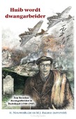 HUIB WORDT DWANGARBEIDER - NIEUWENHUIJZE, H. - 9789461152794