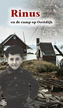 RINUS EN DE RAMP OP OOSTDIJK - SINKE, RINUS - 9789461152831