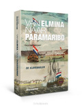 VAN ELMINA NAAR PARAMARIBO - DRAGTENSTEIN, FRANK - 9789462492523