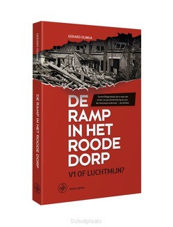 DE RAMP IN HET ROODE DORP - OLINGA, GERARD - 9789462493124