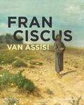 FRANCISCUS VAN ASISSI - BOSMAN, FRANK; DOOREN, KEES VAN; FREEMAN - 9789462581289