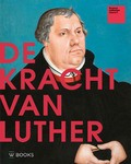 DE KRACHT VAN LUTHER - 9789462582255