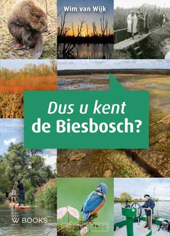 DUS U KENT DE BIESBOSCH - WIJK, WIM VAN - 9789462582767