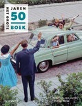 HET GROTE JAREN 50 BOEK (MIDSIZE) - KOK, RENÉ; SOMERS, ERIK; BROOD, PAUL - 9789462583009