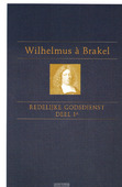 REDELIJKE GODSDIENST 1A - BRAKEL, WILHELMUS A - 9789462780040