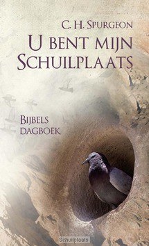 U BENT MIJN SCHUILPLAATS - SPURGEON, C.H. - 9789462780231