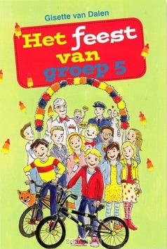 FEEST VAN GROEP 5 - DALEN, G. VAN - 9789462780521