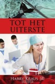 TOT HET UITERSTE - KRAUS, HARRY - 9789462781870