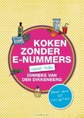 KOKEN ZONDER E-NUMMERS VOOR KIDS - DIKKENBERG, DINNEKE VAN DEN - 9789462781894