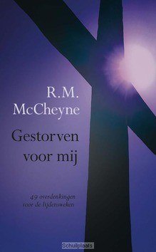 GESTORVEN VOOR MIJ - MCCHEYNE, R.M. - 9789462781962