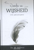 WOORDEN VAN WIJSHEID VOOR AMBTSDRAGERS - SILFHOUT, W. - 9789462782815