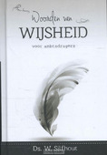 WOORDEN VAN WIJSHEID VOOR AMBTSDRAGERS - SILFHOUT, W. - 9789462782815