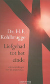 LIEFGEHAD TOT HET EINDE - KOHLBRUGGE, H.F. - 9789462785984