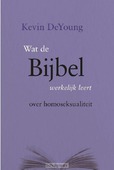 WAT DE BIJBEL WERKELIJK LEERT ... - DEYOUNG, KEVIN - 9789462786356