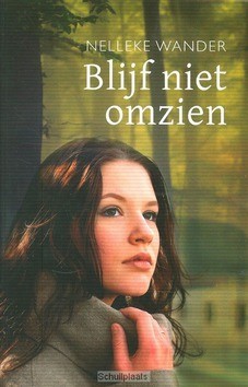 BLIJF NIET OMZIEN - WANDER, NELLEKE - 9789462786479