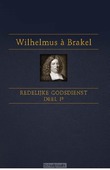 REDELIJKE GODSDIENST 1B - BRAKEL, WILHELMUS A - 9789462788169