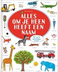 ALLES OM JE HEEN HEEFT EEN NAAM - KAWAMURA, YAYO - 9789463337557