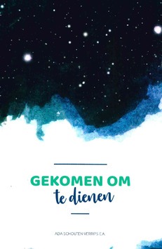 GEKOMEN OM TE DIENEN - SCHOUTEN, ADA - 9789463350747