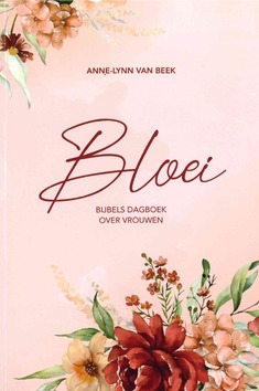 BLOEI - DAGBOEK OVER VROUWEN - BEEK, ANNE-LYNN VAN - 9789463351317