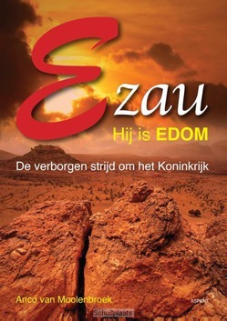EZAU, HIJ IS EDOM - MOOLENBROEK, ANCO VAN - 9789463380751