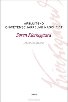 AFSLUITEND ONWETENSCHAPPELIJK NASCHRIFT - KIERKEGAARD, SØREN - 9789463403016