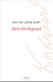 WAT DE LIEFDE DOET - KIERKEGAARD, SØREN - 9789463403146