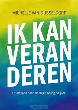 IK KAN VERANDEREN (ED 2021) - DUSSELDORP, MICHELLE VAN - 9789463691222