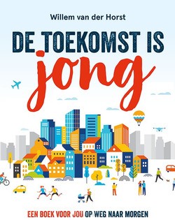 DE TOEKOMST IS JONG - HORST, WILLEM VAN DER - 9789463692038