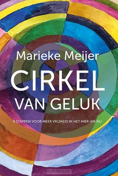 CIRKEL VAN GELUK - MEIJER, MARIEKE - 9789463692205