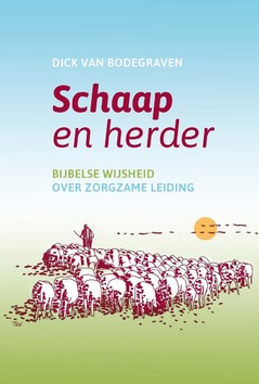 SCHAAP EN HERDER - BODEGRAVEN, DICK VAN - 9789463693127