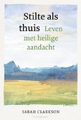 STILTE ALS THUIS - CLARKSON, SARAH - 9789463693516