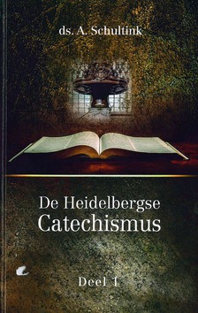 HEIDELBERGSE CATECHISMUS 1 - SCHULTINK, A. - 9789463700344