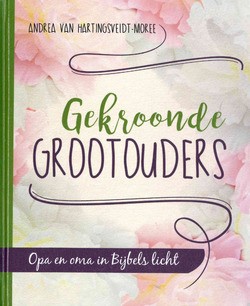 GEKROONDE GROOTOUDERS - HARTINGSVELD-MOREE - 9789463700856