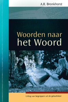 WOORDEN NAAR HET WOORD - BRONKHORST, A. - 9789463700887