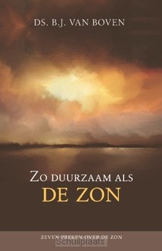 ZO DUURZAAM ALS DE ZON - BOVEN, DS. B.J. VAN - 9789463701068