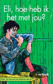 ELI HOE HEB IK HET MET JOU - RIJSWIJK, C. VAN - 9789463701327