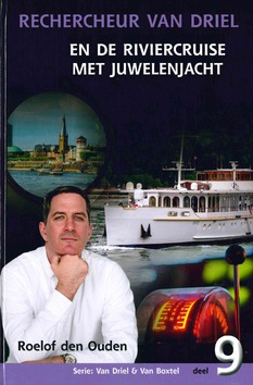 RECHERCHEUR VAN DRIEL 9 RIVIERCRUISE MET - OUDEN, ROELOF DEN - 9789463701600