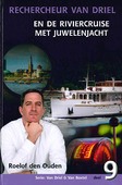 RECHERCHEUR VAN DRIEL 9 RIVIERCRUISE MET - OUDEN, ROELOF DEN - 9789463701600