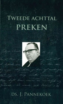 TWEEDE ACHTTAL PREKEN - PANNEKOEK, DS. J. - 9789463701693