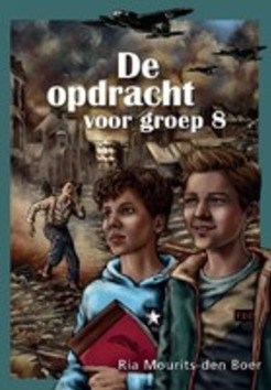 DE OPDRACHT VOOR GROEP 8 - MOURITS, R - 9789463702263