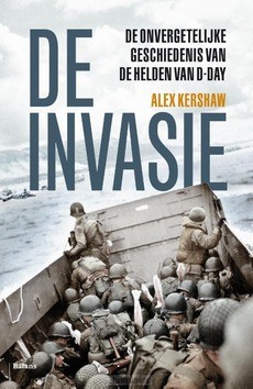 DE INVASIE - KERSHAW, ALEX - 9789463820295